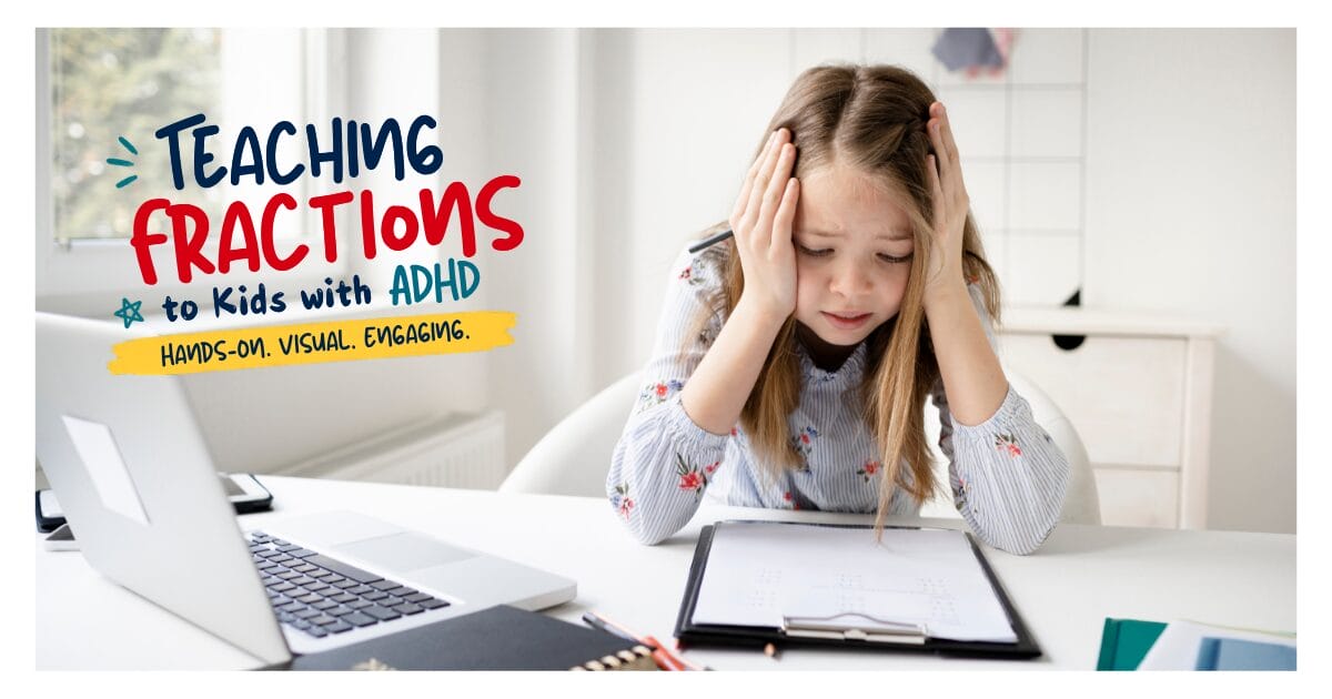 Math Without the Meltdown: How We Mastered Fractions With ADHD